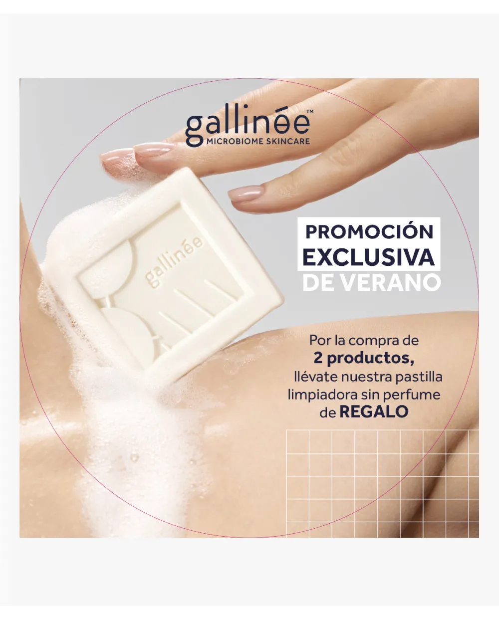 Regalo Gallinée Pastilla Limpiadora por la compra de 2 productos Gallinée
